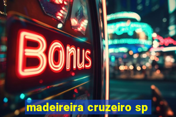 madeireira cruzeiro sp